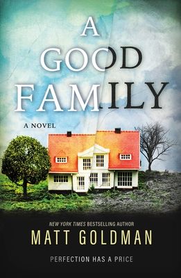 A Good Family : A Novel