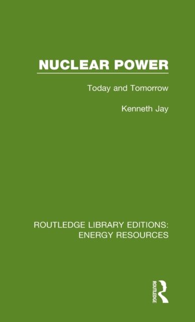 Nuclear Power : Today and Tomorrow