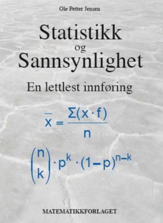 Statistikk og sannsynlighet : en lettlest innføring