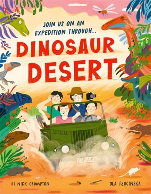 Dinosaur Desert : A Prehistoric Journey of Discovery