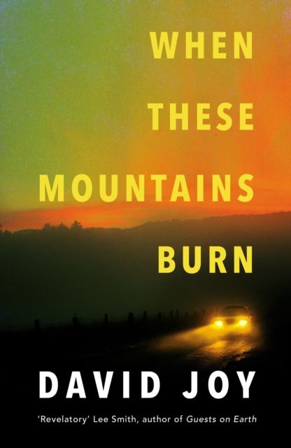When these mountains burn