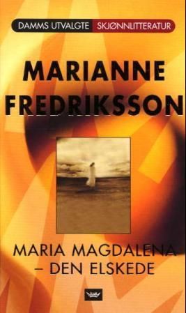 Maria Magdalena : den elskede