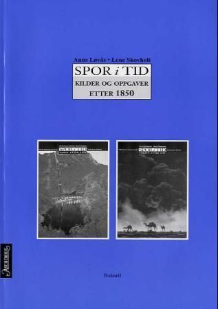 Spor i tid : kilder og oppgaver etter 1850