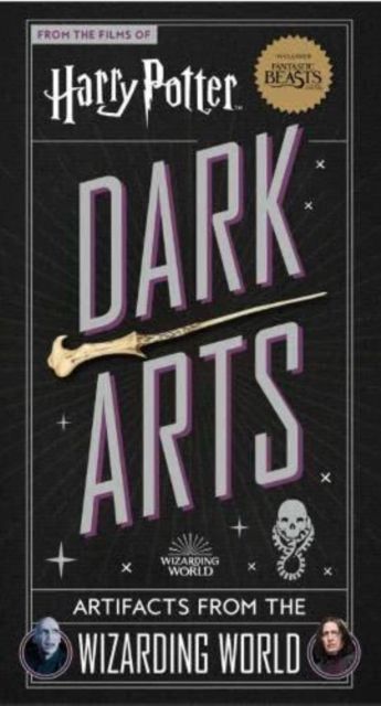 Harry Potter: Dark arts : artifacts from the wizarding world