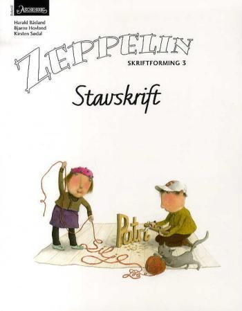 Zeppelin 3 : skriftforming : norsk for barnetrinnet. Stavskrift