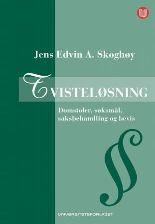 Tvisteløsning : domstoler, søksmål, saksbehandling og bevis