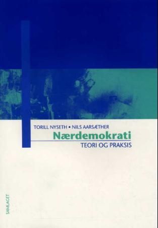 Nærdemokrati : teori og praksis