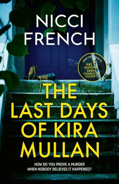 The last days of Kira Mullan
