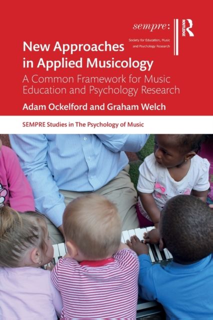 New Approaches in Applied Musicology : A Common Framework for Music Education and Psychology Research
