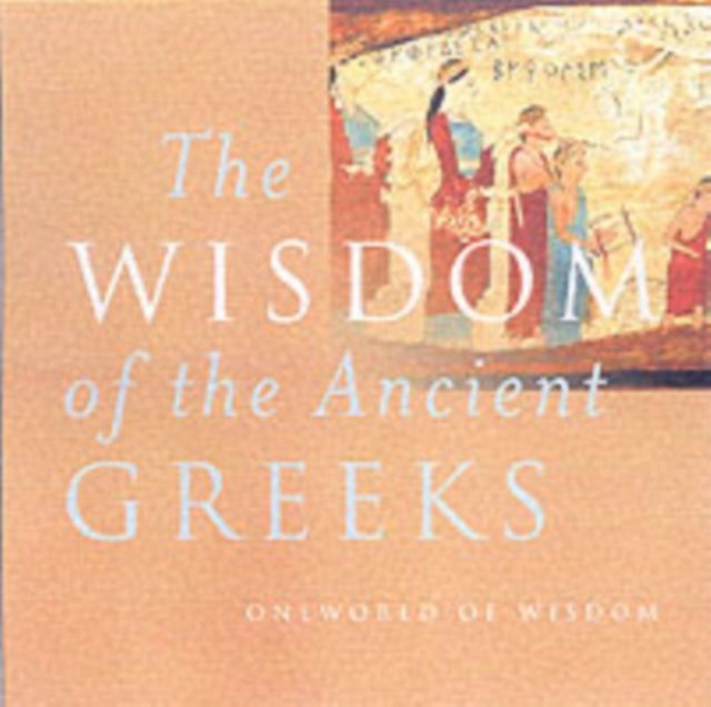 The Wisdom of the Ancient Greeks