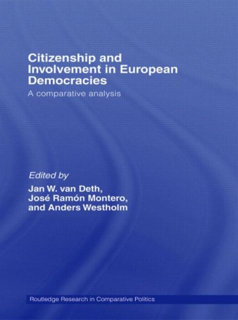Citizenship and Involvement in European Democracies : A Comparative Analysis