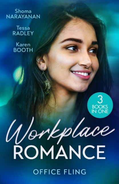 Workplace Romance: Office Fling : An Offer She Can't Refuse (Harlequin Office Romance Collection) / a Tangled Engagement / Between Marriage and Merger