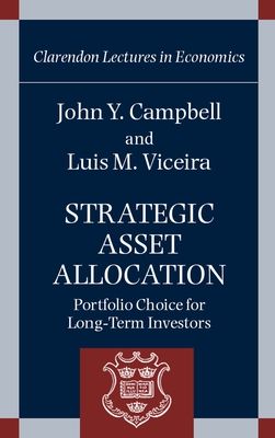 Strategic Asset Allocation : Portfolio Choice for Long-Term Investors