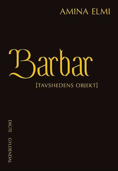 Barbar : (tavshedens objekt) : digte