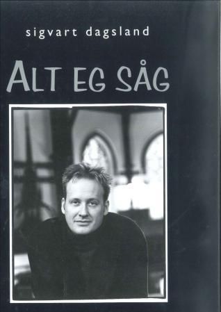 Alt eg såg : komplett samling 1984 til 1999