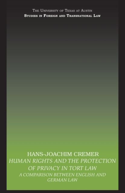 Human Rights and the Protection of Privacy in Tort Law : A Comparison between English and German Law