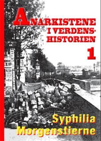 Forsidebilde av Anarkistene i verdenshistorien. 1