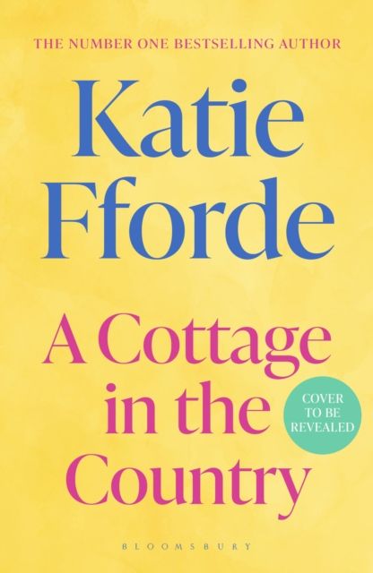 A Cottage in the Country : The new heartwarming romance from the beloved #1 Sunday Times bestselling author