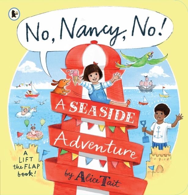 Forsidebilde av No, Nancy, No!: A Seaside Adventure : The second read-aloud Nancy story full of mischief and pop-up fun