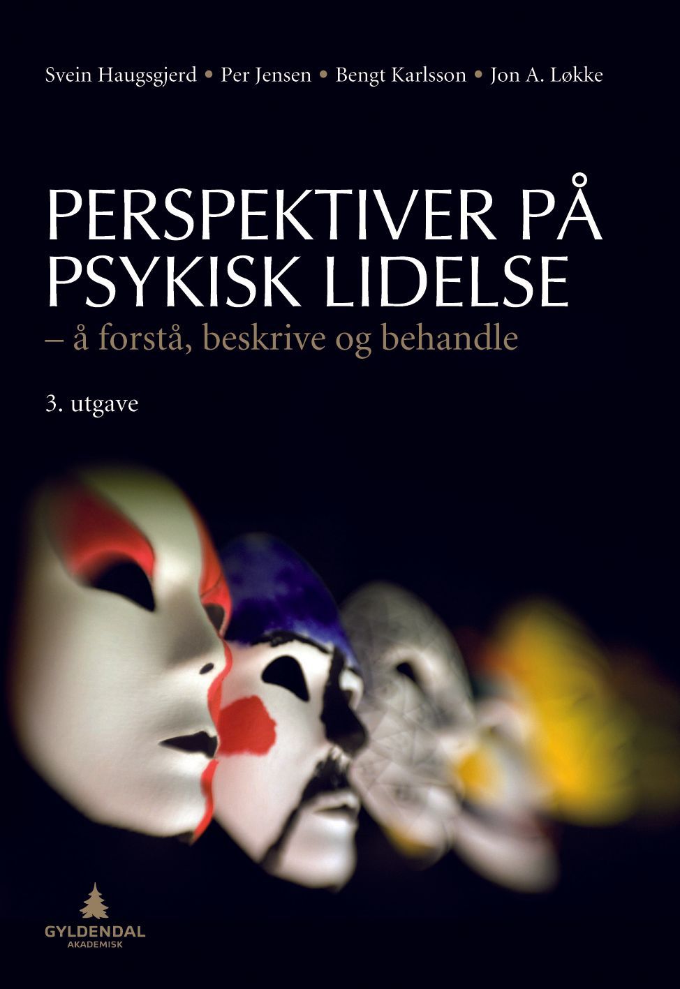Perspektiver på psykisk lidelse : å forstå, beskrive og behandle