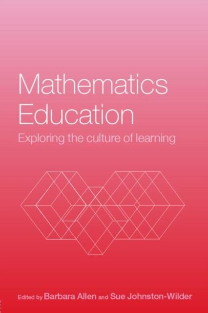 Mathematics Education : Exploring the Culture of Learning
