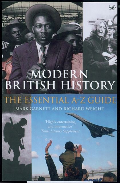 Modern British History : The Essential A-Z Guide