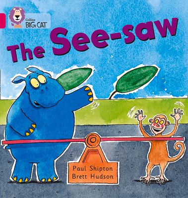 The See-saw : Band 01b/Pink B
