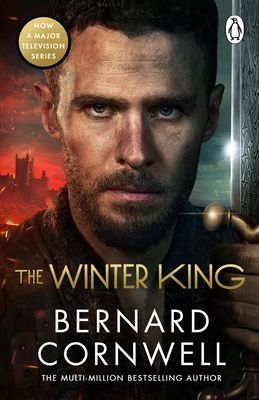 The Winter King : A Novel of Arthur