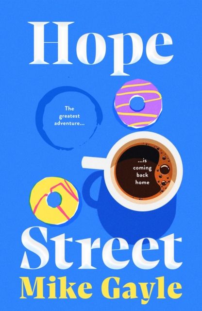 Hope Street : the poignant, warm and unforgettable novel that's perfect for book clubs