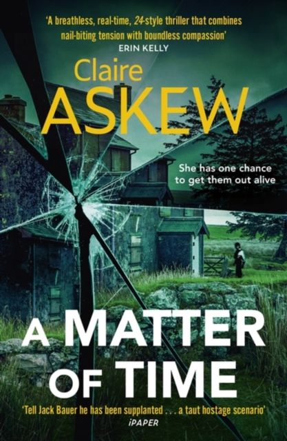 A Matter of Time : The tense and thrilling hostage thriller, nominated for the McIlvanney Prize