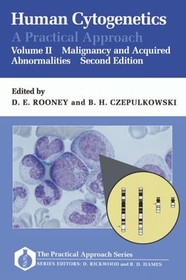 Forsidebilde av Human Cytogenetics: A Practical Approach: Volume II: Malignancy and Acquired Abnormalities