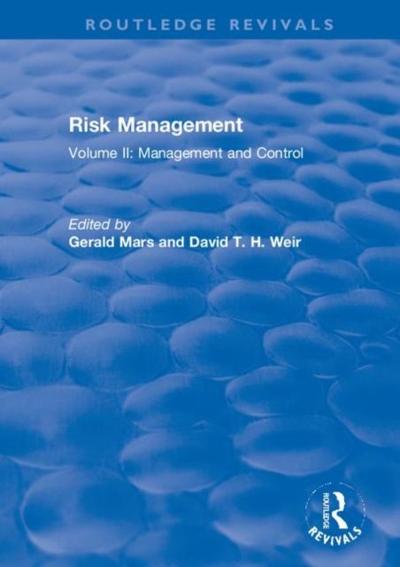 Risk Management : Volume II: Management and Control