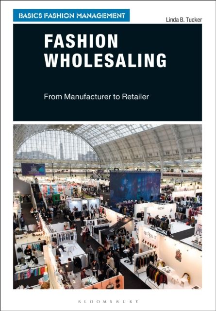 Fashion Wholesaling : From Manufacturer to Retailer