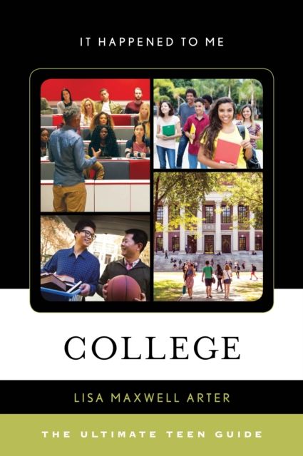 College : The Ultimate Teen Guide