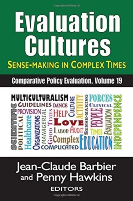 Evaluation Cultures : Sense-Making in Complex Times