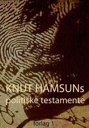 Knut Hamsuns politiske testamente