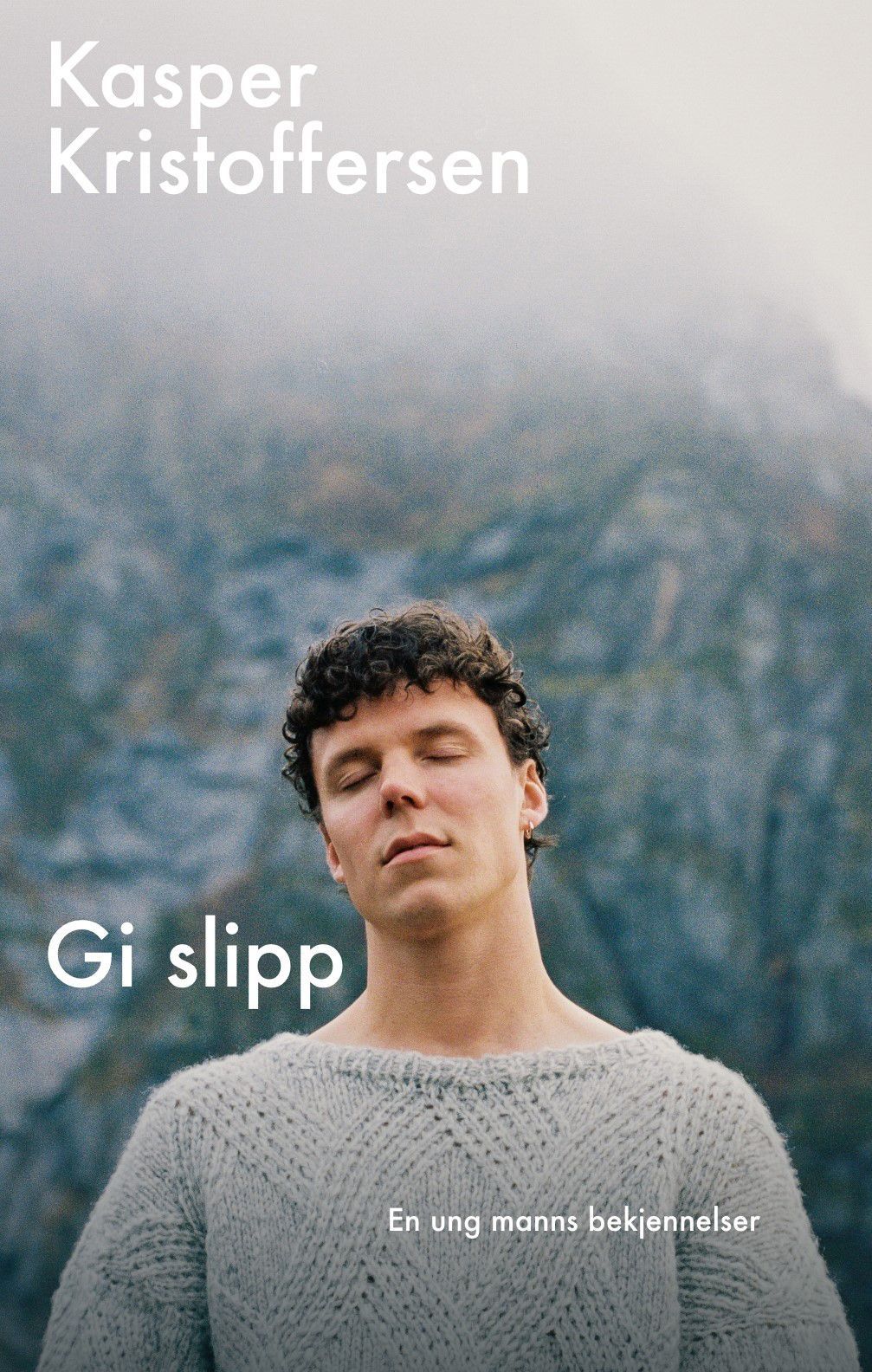 Gi slipp : en ung manns bekjennelser