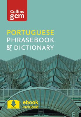 Collins Portuguese Phrasebook and Dictionary Gem Edition : Essential Phrases and Words in a Mini, Travel-Sized Format