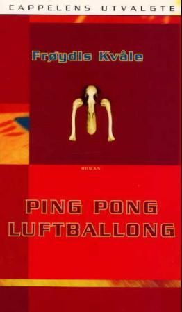Ping pong luftballong : roman