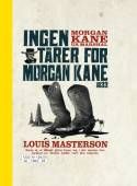 Ingen tårer for Morgan Kane