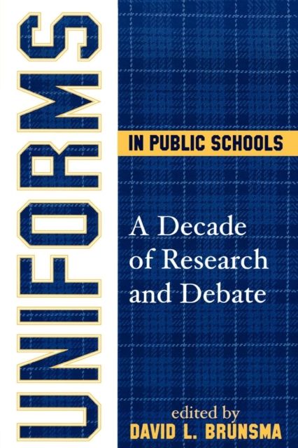 Uniforms in Public Schools : A Decade of Research and Debate