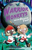 Warrior monkeys and the deadly trap
