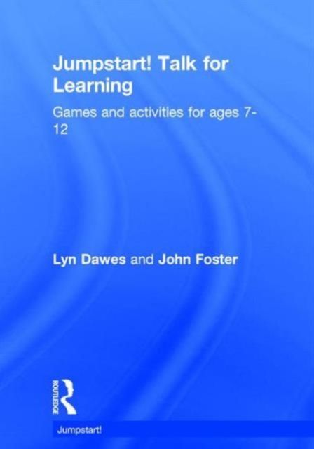 Jumpstart! Talk for Learning : Games and activities for ages 7-12