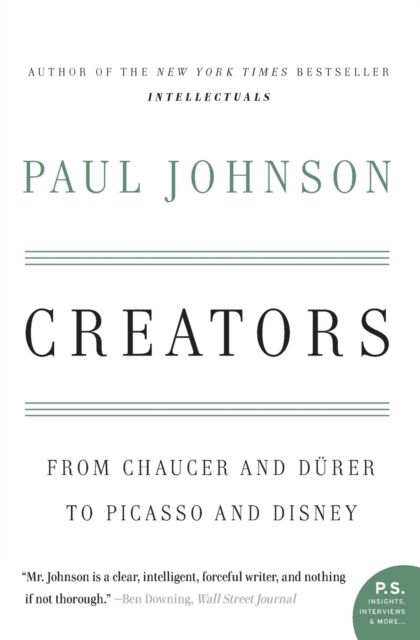 Creators : From Chaucer and Durer to Picasso and Disney