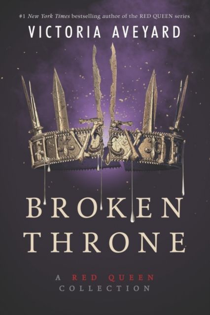 Broken throne : a Red queen collection