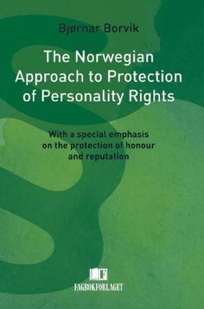 Forsidebilde av The Norwegian approach to protection of personality rights : with a special emphasis on the protection of honour and reputation