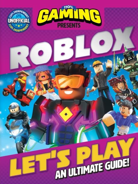 Let's play Roblox : an ultimate guide!