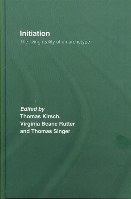Initiation : The Living Reality of an Archetype