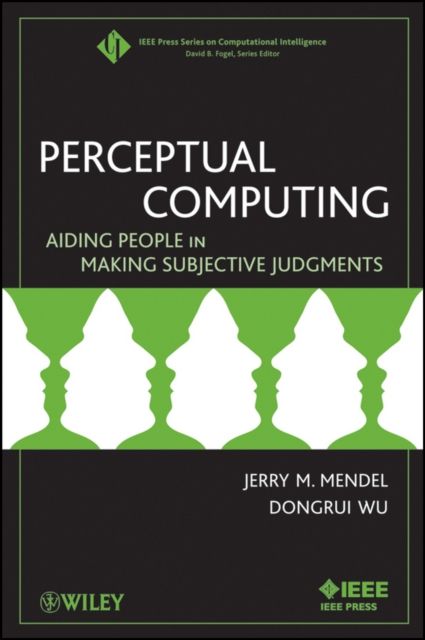 Perceptual Computing : Aiding People in Making Subjective Judgments