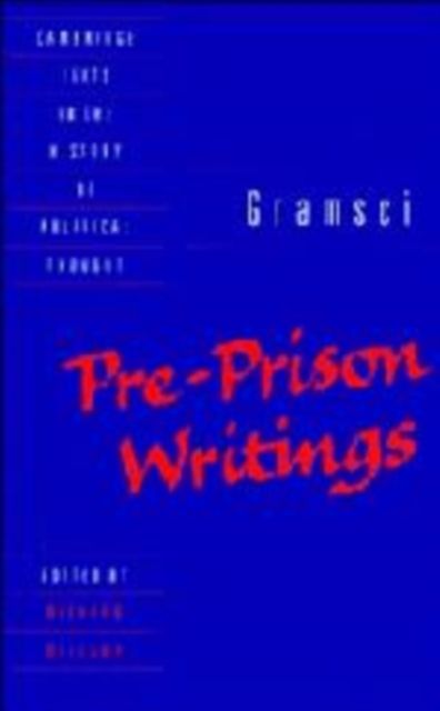 Gramsci: Pre-Prison Writings